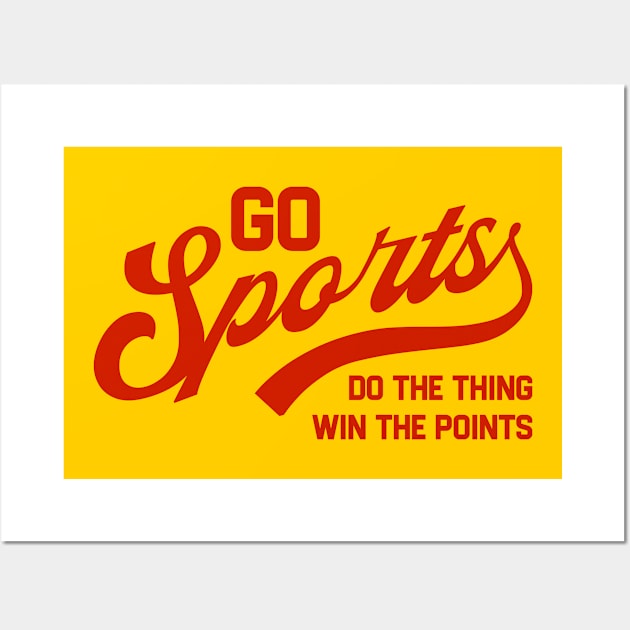 Go Sports Do The Thing Wall Art by erythroxian-merch